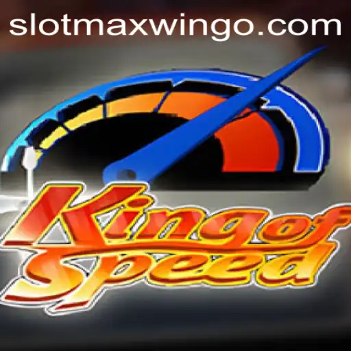 Exploring the Excitement of KingofSpeed and Unlocking Slotmaxwin
