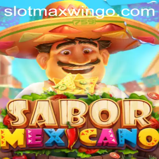 SaborMexicano: A Vibrant Journey into the World of SlotMaxWin