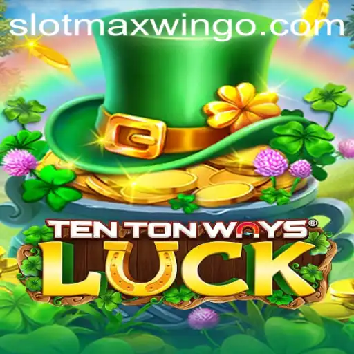 Exploring the Exciting World of TenTonWaysLuck - A Dynamic Slotmaxwin Experience