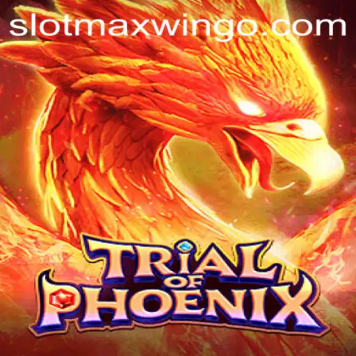 Unleashing the Excitement in TrialofPhoenix: An In-Depth Look at Slotmaxwin